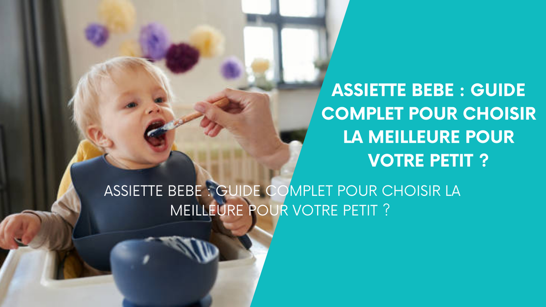 assiette bebe : Guide-complet-pour-choisir-la-meilleure-pour-votre-petit ?