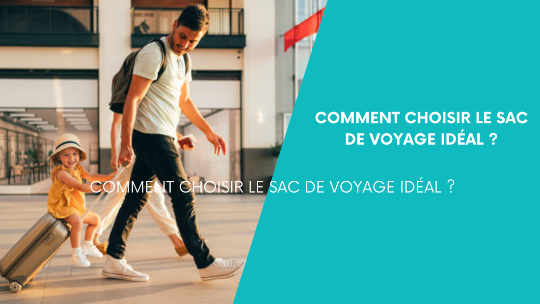 Comment-choisir-le-Sac-de-Voyage-idéal ?